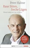   Raue Sitten, freche Lügen