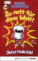   Ruperts Tagebuch - Zu nett für diese Welt!