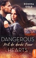   Dangerous Hearts – Mit dir durchs Feuer
