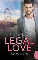   Legal Love – Mit dir allein