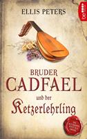 Bruder Cadfael und der Ketzerlehrling