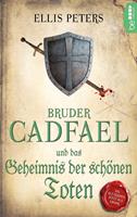   Bruder Cadfael und das Geheimnis der schönen Toten