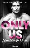   Only Us - Unwiderstehlich