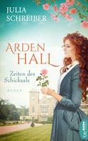   Arden Hall &ndash; Zeiten des Schicksals