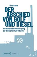   Der Abschied von Golf und Diesel