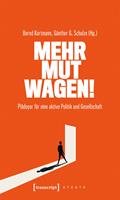   Mehr Mut wagen!