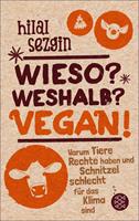   Wieso? Weshalb? Vegan!