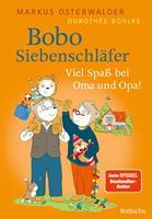   Bobo Siebenschl&auml;fer: Viel Spa&szlig; bei Oma und Opa!