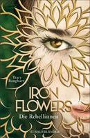   Iron Flowers &ndash; Die Rebellinnen