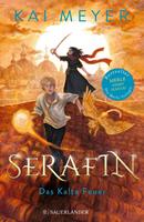  Serafin. Das Kalte Feuer