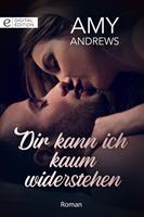 Dir kann ich kaum widerstehen