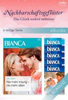   Nachbarschaftsgeflüster - Das Glück wohnt nebenan (6-teilige Serie)