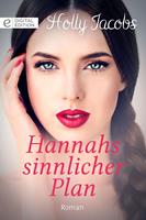   Hannahs sinnlicher Plan