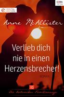 Verlieb dich nie in einen Herzensbrecher!