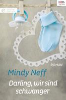   Darling, wir sind schwanger