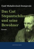   Das Gut Stepantschikowo und seine Bewohner