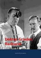   Doktor Gräsler, Badearzt