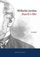   Durch's Ohr