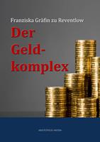   Der Geldkomplex