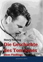   Die Geschichte des Tom Jones eines Findlings