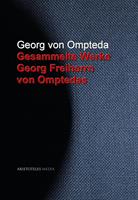   Gesammelte Werke Georg Freiherrn von Omptedas