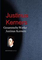  Gesammelte Werke Justinus Kerners