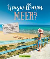   Was will man Meer?