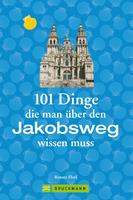 Jakobsweg Infos: 101 Dinge, die man über den Jakobsweg wissen muss