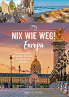   Nix wie weg! Europa