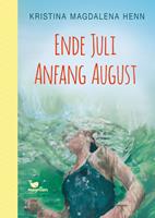   Ende Juli, Anfang August