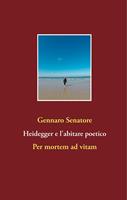   Heidegger e l'abitare poetico