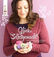   Glück. Selbstgemacht!