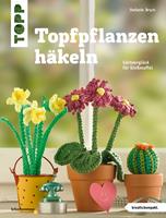   Topfpflanzen häkeln