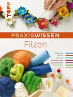   PraxisWissen Filzen