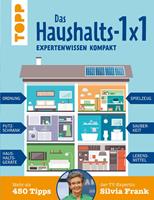   Das Haushalts-1x1. Expertenwissen kompakt. Mehr als 450 Tipps der TV-Expertin Silvia Frank