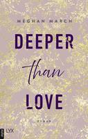   Deeper than Love