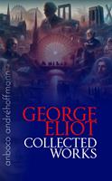   Collected Works of George Eliot