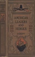   American Leaders and Heroes: United States History