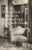   Mission Furniture: How to Make It III