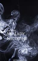   My Lady Nicotine