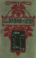   The Boyhood of Jesus