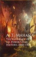   The Influence of Sea Power Upon History, 1660-1783