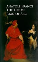   The Life of Joan of Arc