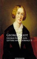   George Eliot's Life - Letters and Journals II
