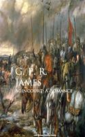   Agincourt: A Romance