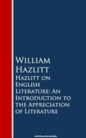   Hazlitt on English Literature