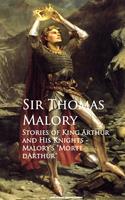   Stories of King Arthur and His Knights