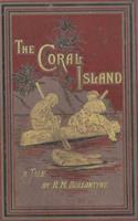   The Coral Island: A Tale of the Pacific Ocean
