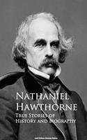   True Stories of History and Biography