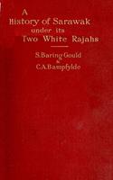   A History of Sarawak under Its Two White Rajahs 1839-1908